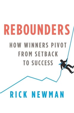 Rebounders - How Winners Pivot from Setback to Success