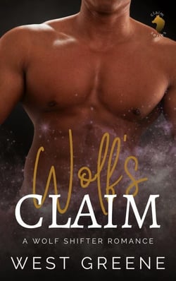 Wolf's Claim: A Wolf Shifter Romance [Claim Series Book 3] - Claim Series, #3