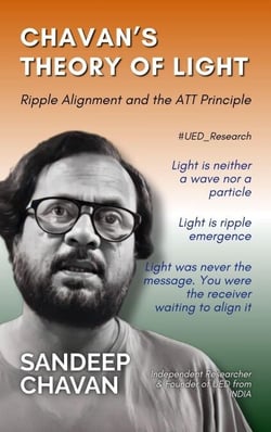 Chavan’s Theory of Light - Chavan's UED research, #9