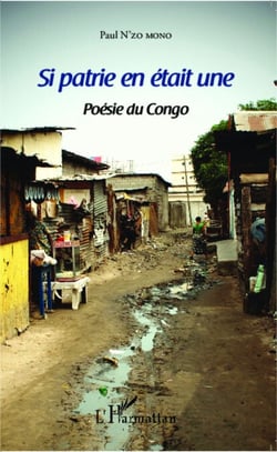 Si patrie en était une - Poésie du Congo