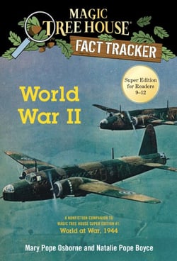 World War II - A Nonfiction Companion to Magic Tree House Super Edition #1: World at War, 1944