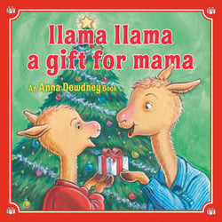 Llama Llama: A Gift for Mama - A Christmas Book for Kids and Toddlers