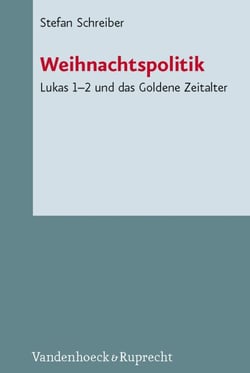 Weihnachtspolitik - Lukas 1-2 und das Goldene Zeitalter