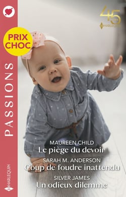 Le piège du devoir - Coup de foudre inattendu  - Un odieux dilemme