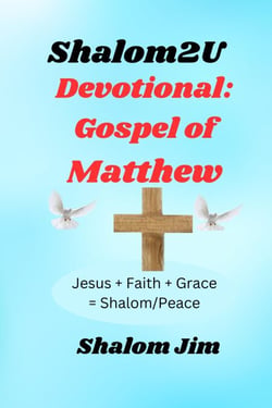 Devotional: Gospel of Matthew - Shalom 2 U, #15
