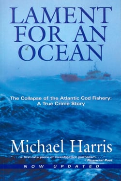Lament for an Ocean - The Collapse of the Atlantic Cod Fishery
