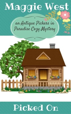 Picked On - Antique Pickers in Paradise Cozy Mystery Series, #3