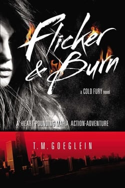 Flicker &amp; Burn - A Cold Fury Novel