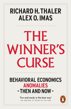 The Winner's Curse - Behavioral Economics Anomalies Then and Now
