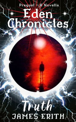 Truth - Eden Chronicles, #0