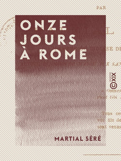 Onze jours à Rome - Souvenirs et Impressions