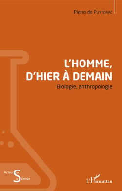 L'Homme, d'hier à demain - Biologie, anthropologie