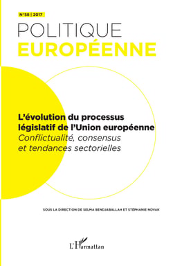 L'évolution du processus législatif de l'Union européenne - Conflictualité, consensus et tendances sectorielles - n°58 de Politique Européenne