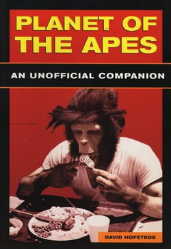 Planet Of The Apes - An Unofficial Companion