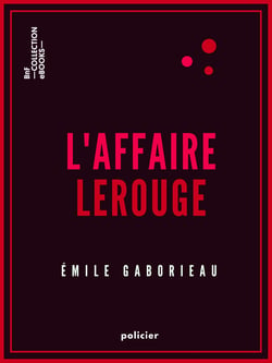 L'Affaire Lerouge