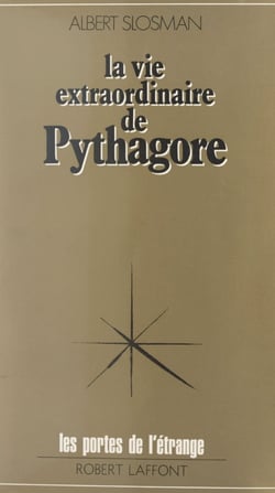 La vie extraordinaire de Pythagore