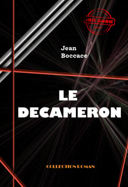 Le Décaméron [édition intégrale revue et mise à jour] - édition intégrale