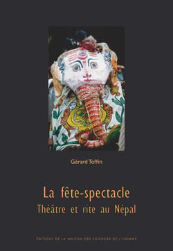La fête-spectacle - Théâtre et rite au Népal