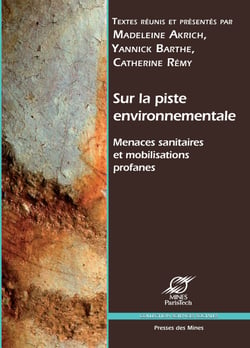 Sur la piste environnementale - Menaces sanitaires et mobilisations profanes