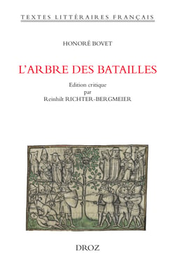 L'arbre des batailles - Edition d'après le manuscrit Bibliothèque de Genève (BGE), Comites latentes 168