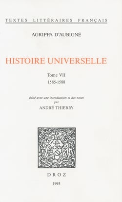 Histoire universelle - Tome VII, 1585-1588
