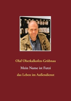 Mein Name ist Futzi - das Leben im Außendienst