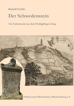 Der Schwedenstein - Heimatroman aus dem Dreißigjährigen Krieg