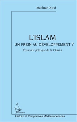 L'Islam un frein au développement - Economie politique de la Charî'a