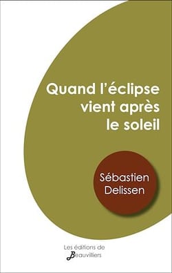 Quand l'éclipse vient après le soleil