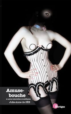 Amuse-bouche et autres historiettes croustillantes