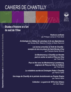 Les Cahiers de Chantilly n°13 - Etudes d'histoire et d'art du sud de l'Oise
