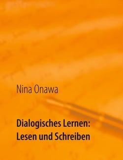 Dialogisches Lernen: Lesen und Schreiben - Ideen-Pool bei LRS für Eltern und Kind