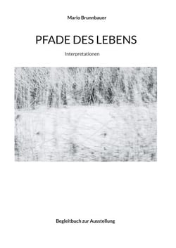Pfade des Lebens - Interpretationen