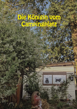 Die Königin vom Campingplatz
