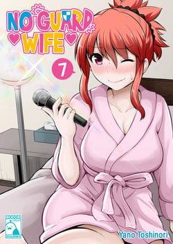 No Guard Wife - Volume 7 (Irodori Comics)