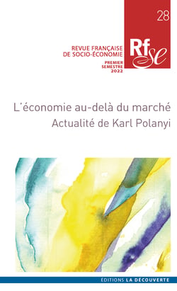 Revue Française de Socio-Économie n° 28 - L’économie au-delà du marché - Actualité de Karl Polanyi