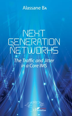 Next Generations Networks - The Traffic and Jitter in a Core IMS