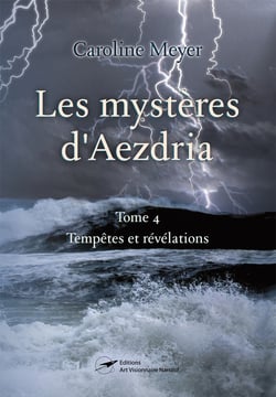 Les mystères d'Aezdria - Tempêtes et révélations