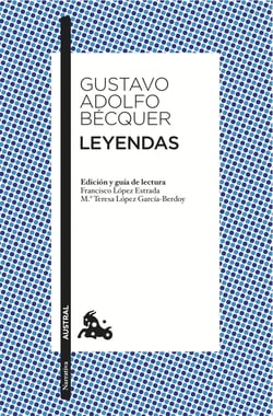 Leyendas - Edición de Francisco López Estrada y Mª Teresa López Gracía-Berdoy