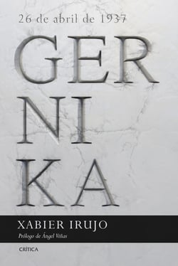 Gernika - 26 de abril de 1937. Prólogo de Ángel Viñas