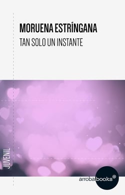 Tan solo un instante