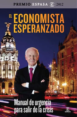 El economista esperanzado - Manual de urgencia para salir de la crisis