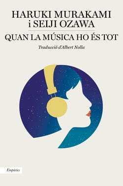 Quan la música ho és tot - Converses musicals amb Seiji Ozawa