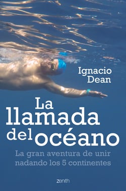 La llamada del océano - La gran aventura de unir nadando los 5 continentes