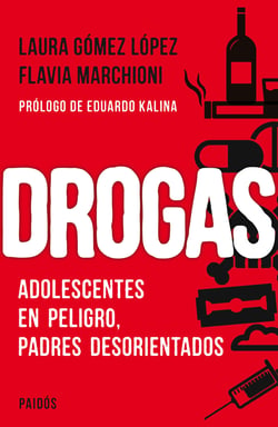 Drogas - Adolescentes en peligro, padres desorientados