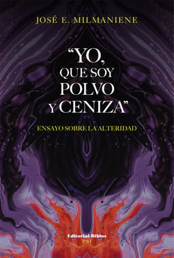 "Yo, que soy polvo y ceniza" - Ensayo sobre la alteridad