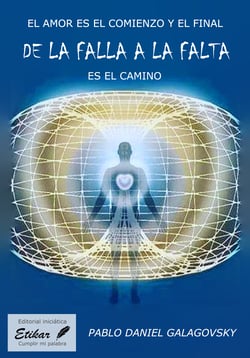 De la falla a la falta - El amor es el comienzo y el final, es el camino