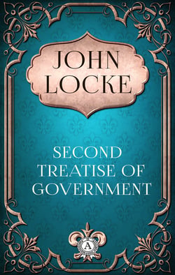John Locke - Second Treatise of Government