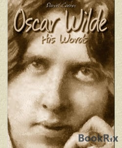 Oscar Wilde - His Words