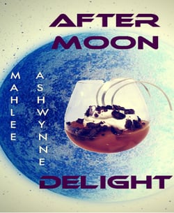 AFTER MOON  DELIGHT